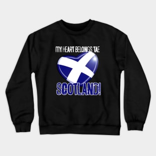 My Heart Belongs Tae Scotland! Crewneck Sweatshirt